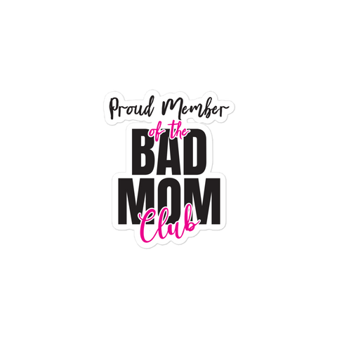 Proud Member Of The Bas Mom Club Bubble-free stickers