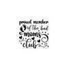 Proud Member Of The Bad Moms Club Bubble-free stickers