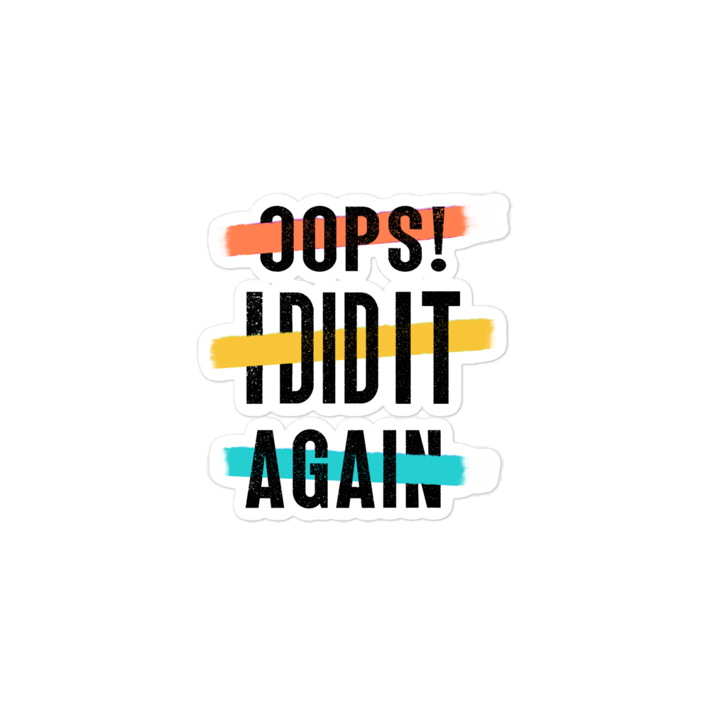 Oops! I Did It Again Bubble-free stickers