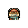 I'm Eating For Two But The Second One Is A Burrito Bubble-free stickers