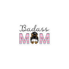 Badass Mom Bubble-free stickers