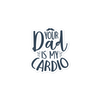 Your Dad Is My Cardio Bubble-free stickers