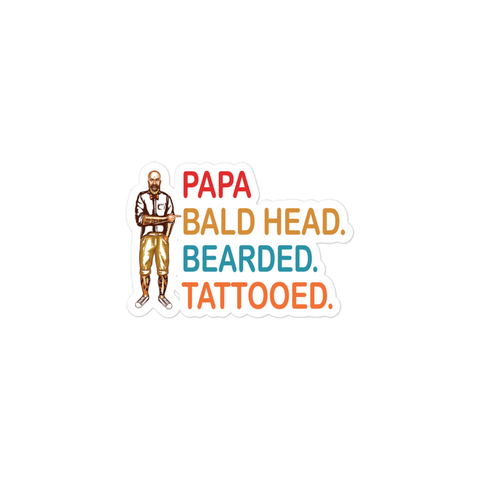 Papa, Bald Head, Bearded, Tattooed Bubble-free stickers