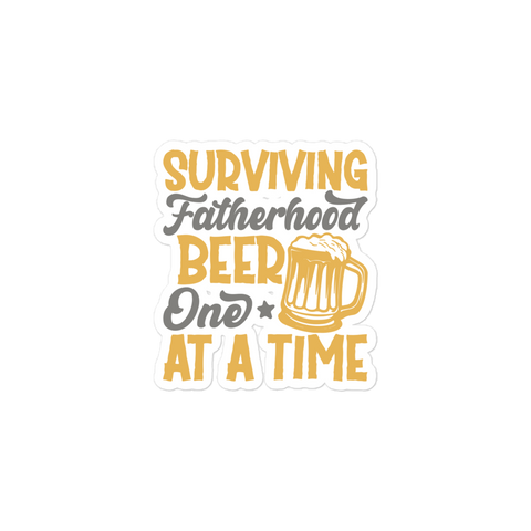 Surviving Fatherhood One Beer At A time Bubble-free stickers