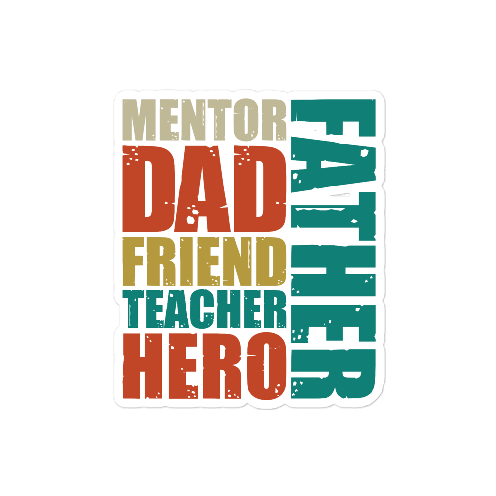 Mentor Dad Friend Teacher Hero Father Bubble-free stickers