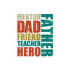 Mentor Dad Friend Teacher Hero Father Bubble-free stickers