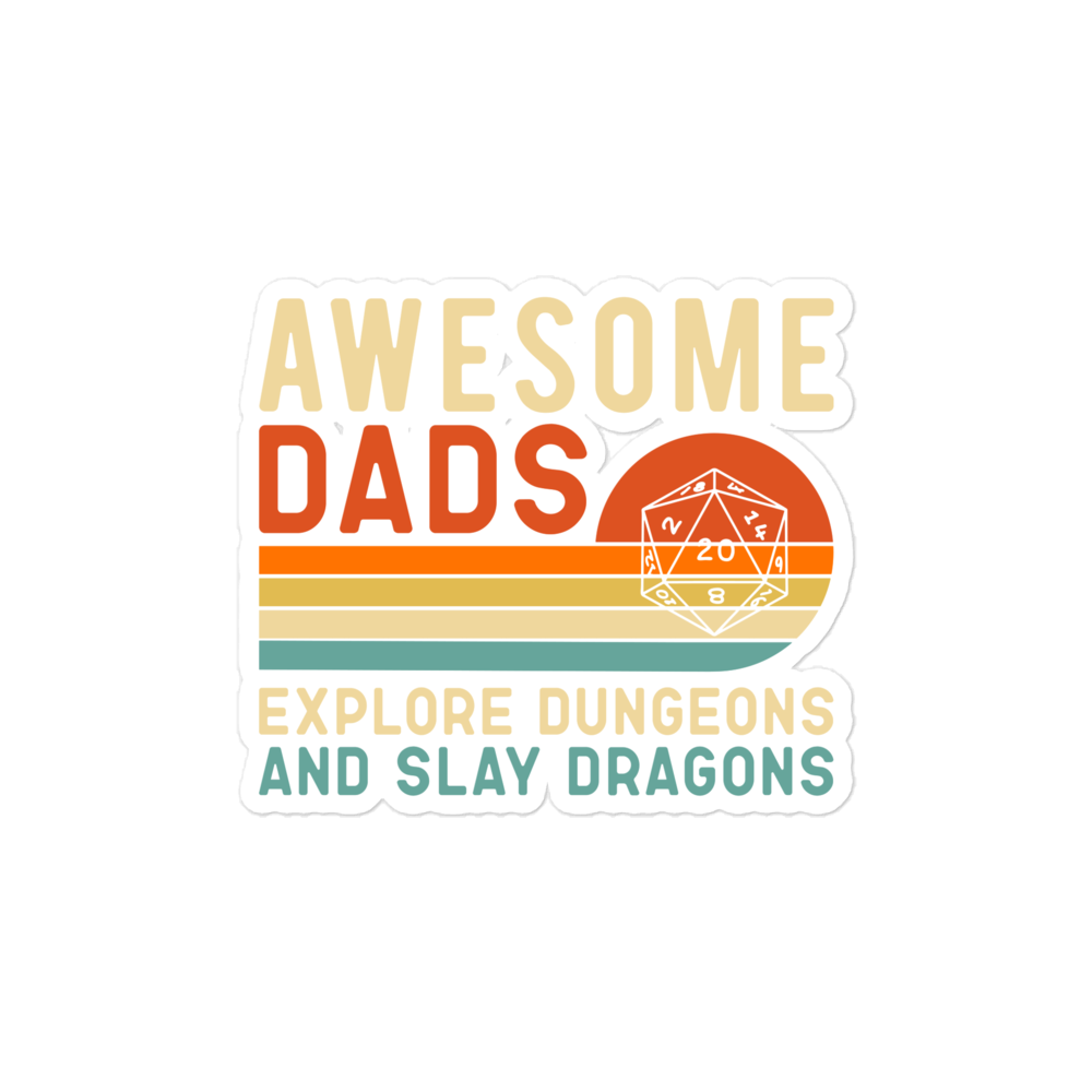 Awesome Dads Explore Dungeons And Slay Dragons Bubble-free stickers