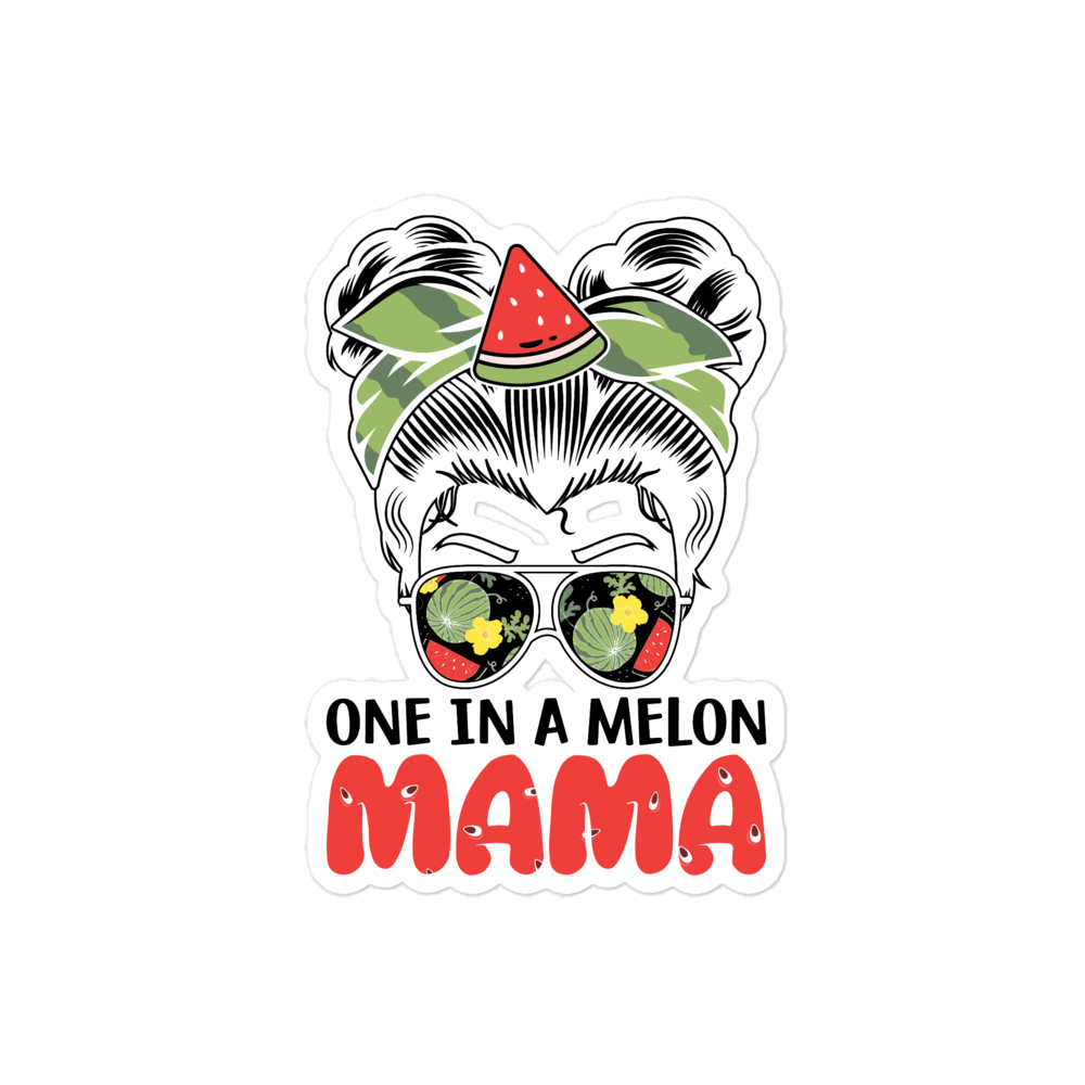 One In A Melon Mama Bubble-free stickers