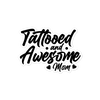 Tattooed And Awesome Mom Bubble-free stickers