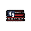 Promoted To Daddy 2024 Bubble-free stickers