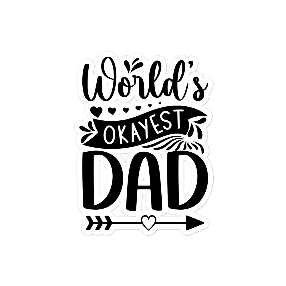 Original And The Best Daddy Establish 2024 Bubble-free stickers