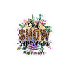 Shit Show Supervisor #Mom Life Bubble-free stickers