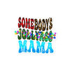 Somebody's Jollyass Mama Bubble-free stickers