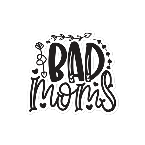 Bad Moms Bubble-free stickers