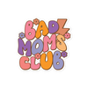 Bad Moms Club Bubble-free stickers