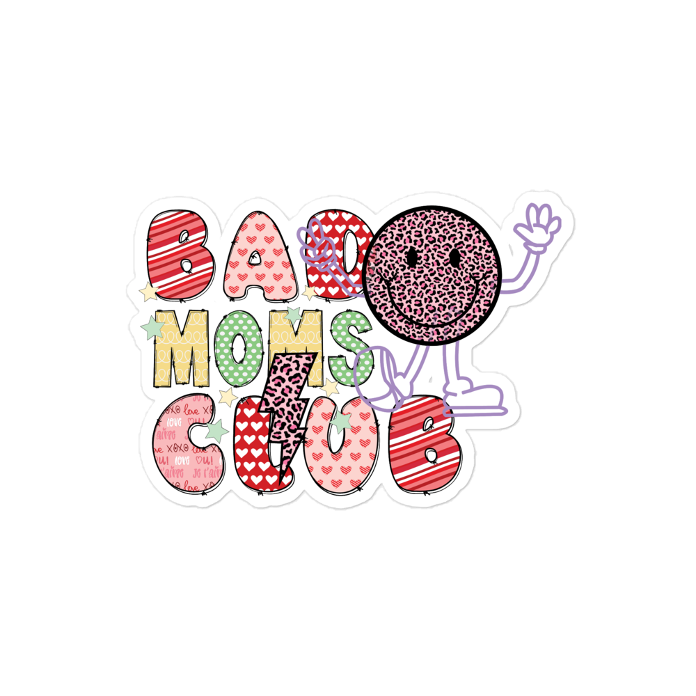 Bad Moms Club Bubble-free stickers