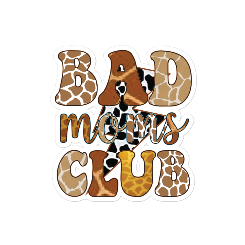 Bad Moms Club Bubble-free stickers