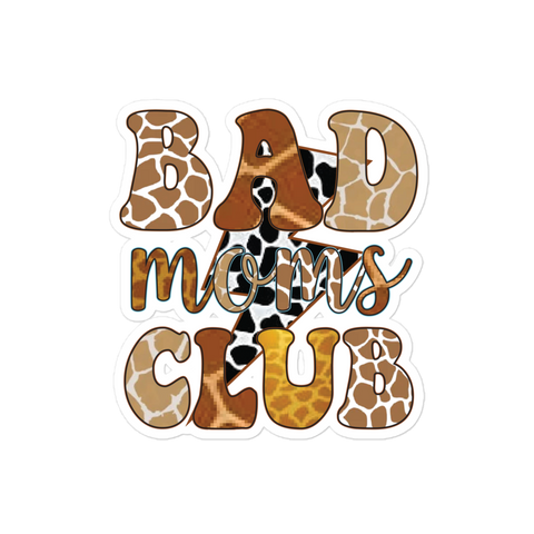 Bad Moms Club Bubble-free stickers