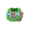 Bad Moms Club Bubble-free stickers