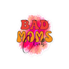 Bad Moms Club Bubble-free stickers