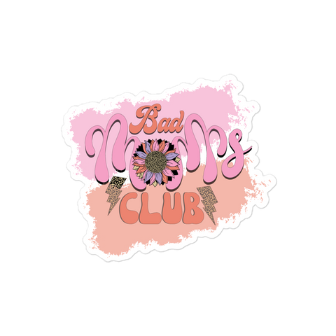 Bad Moms Club Bubble-free stickers