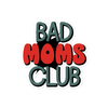 Bad Moms Club Bubble-free stickers