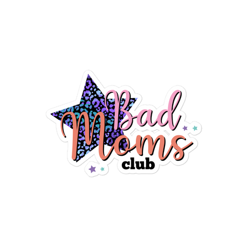 Bad Moms Club Bubble-free stickers