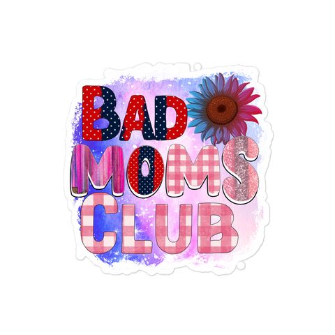 Bad Moms Club Bubble-free stickers