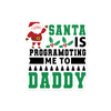 Santa Is Programoting Me To Daddy Bubble-free stickers