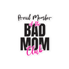 Proud Member Of The Bas Mom Club Bubble-free stickers