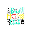 Bad Moms Club Bubble-free stickers