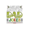 Ask Me About My Dad Jokes Bubble-free stickers