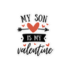 My Son Is My Valentine Bubble-free stickers