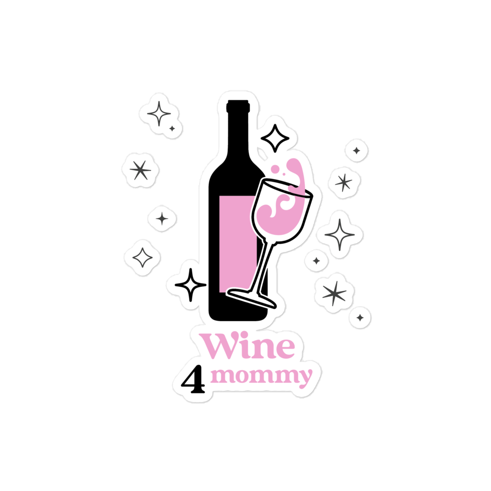 Wine For Mommy Bubble-free stickers