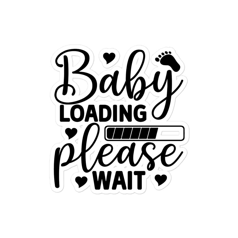 Baby Loading Please Wait Bubble-free stickers