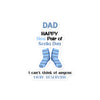 Dad Happy New Pair Of Socks Day I Can't Think Of Anyone More Deserving Bubble-free stickers