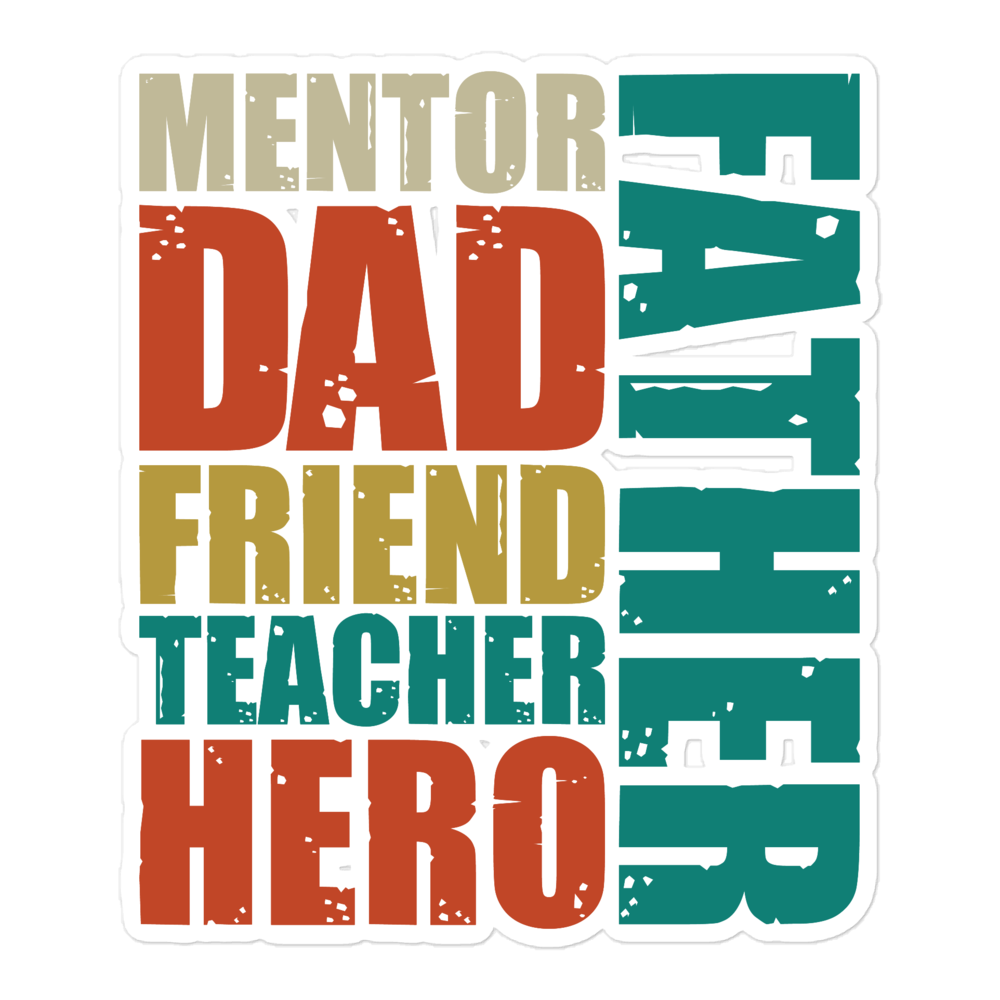 Mentor Dad Friend Teacher Hero Father Bubble-free stickers