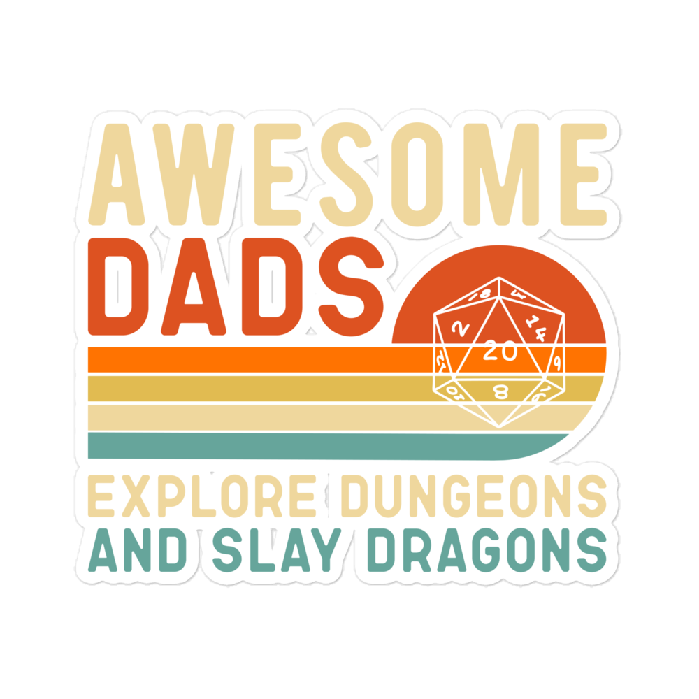 Awesome Dads Explore Dungeons And Slay Dragons Bubble-free stickers