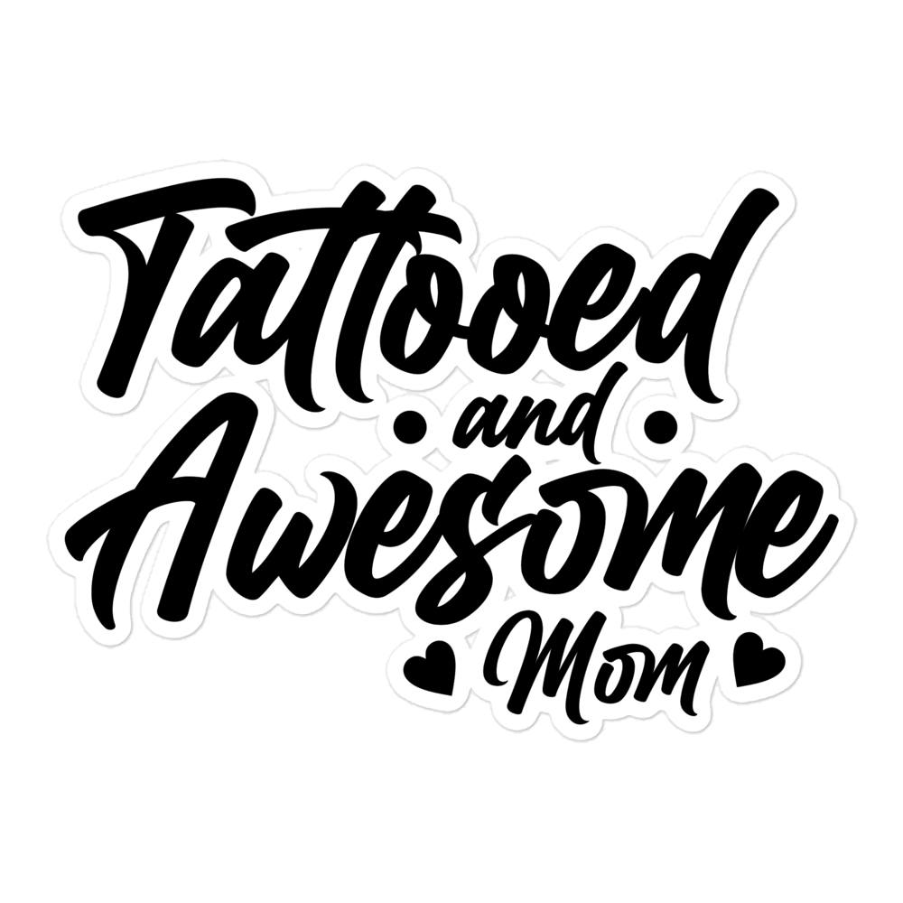 Tattooed And Awesome Mom Bubble-free stickers