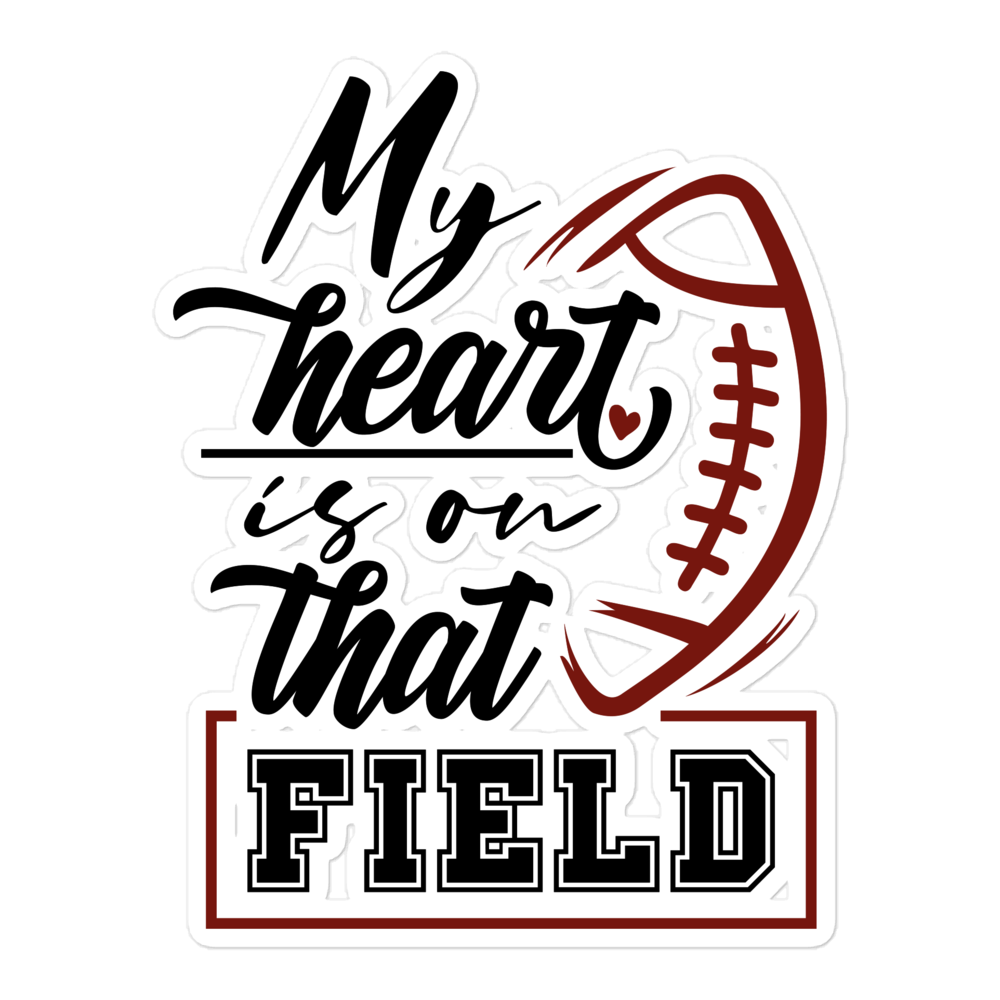 My Heart Is On That Field Bubble-free stickers