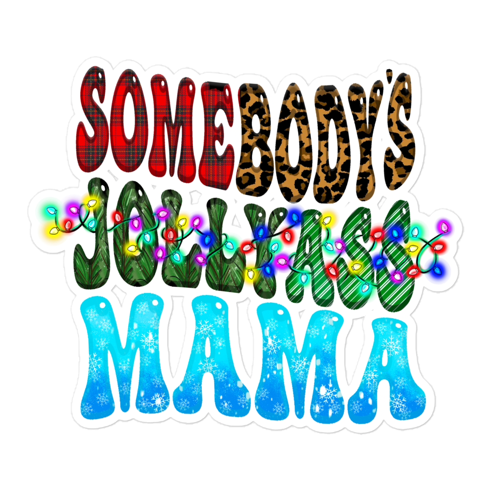 Somebody's Jollyass Mama Bubble-free stickers