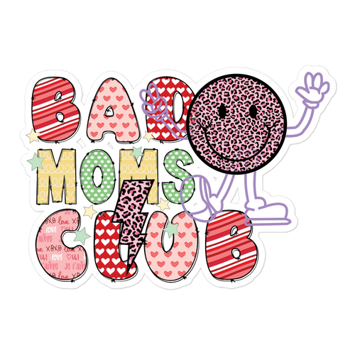 Bad Moms Club Bubble-free stickers