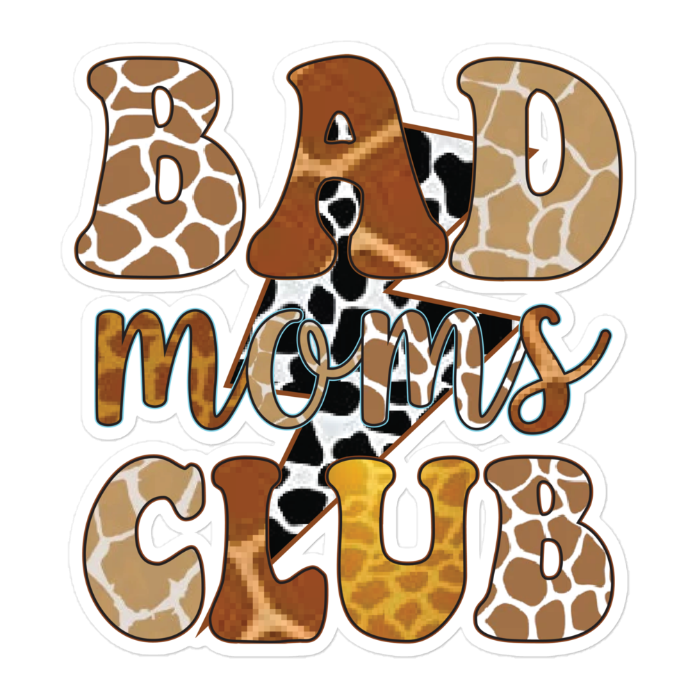 Bad Moms Club Bubble-free stickers