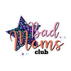 Bad Moms Club Bubble-free stickers