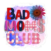 Bad Moms Club Bubble-free stickers