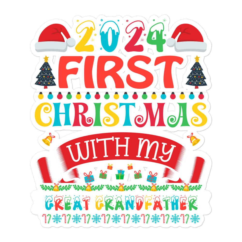 2024 My First Christmas With My Great Grandfather Bubble-free stickers