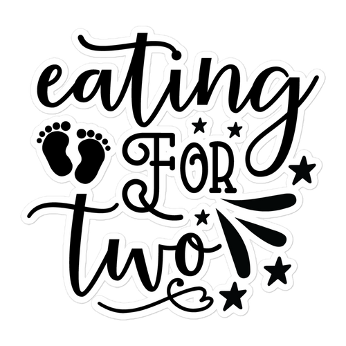 I'm Eating for Two Bubble-free stickers