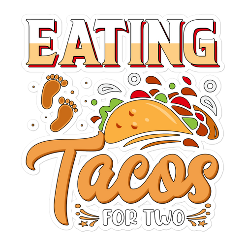 Eating Tacos for Two Bubble-free stickers