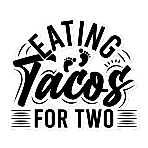 Eating Tacos for Two Bubble-free stickers