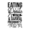 Eating Donuts For Two Funny Pregnant Mom Bubble-free stickers